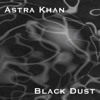 Astra Khan : Black Dust